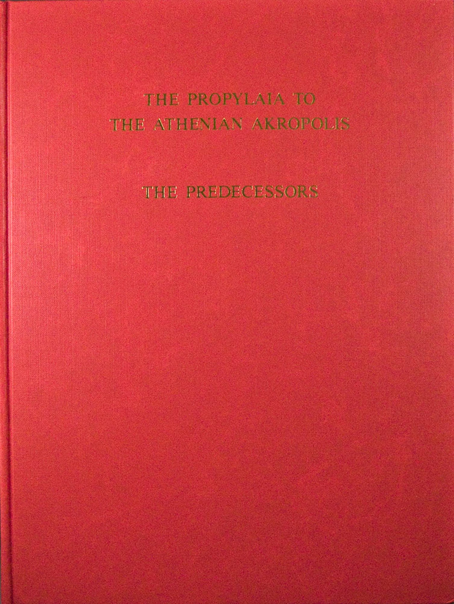 The Propylaia to the Athenian Akropolis